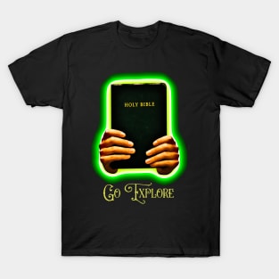 Hand holding holy bible with go explore text design T-Shirt